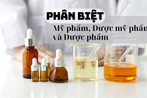 Phân biệt Mỹ phẩm, Dược Mỹ phẩm và Dược phẩm